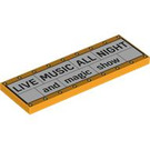 LEGO Tile 2 x 6 with "LIVE MUSIC ALL NIGHT and magic show" (69729 / 101790)